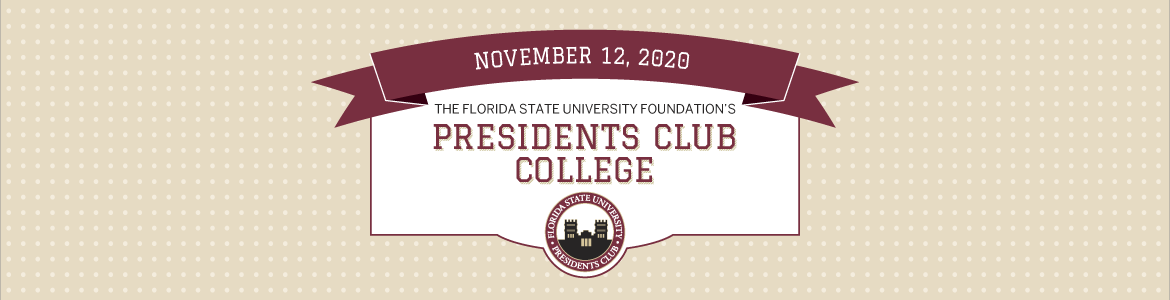 November 12, 2020 The FSU Foundation's President's Club College